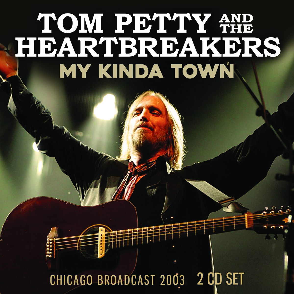 Tom Petty & The Heartbreakers; Tom Petty